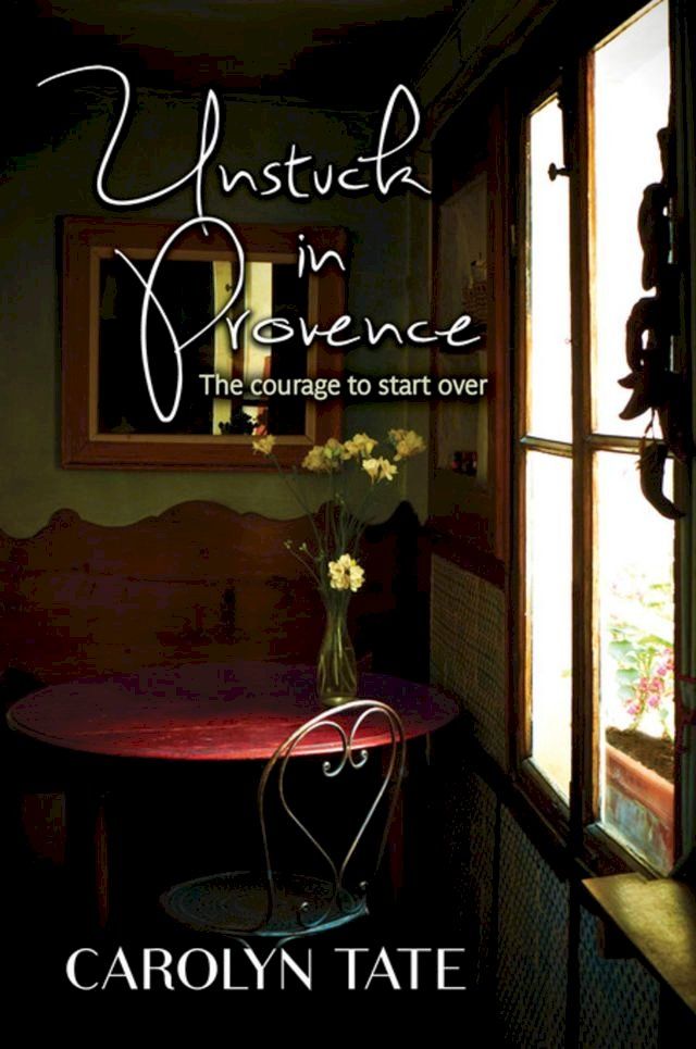  Unstuck In Provence(Kobo/電子書)