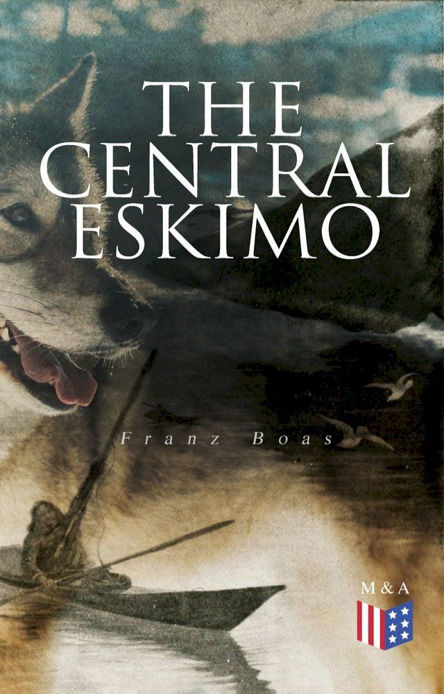  The Central Eskimo(Kobo/電子書)