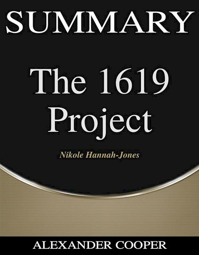  Summary of The 1619 Project(Kobo/電子書)