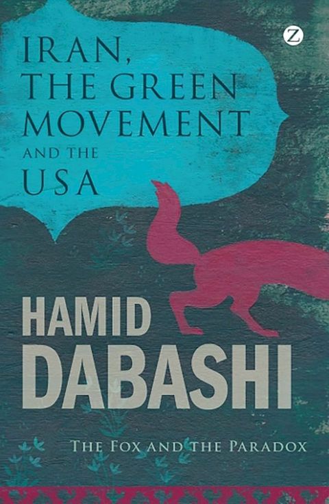 Iran, the Green Movement and the USA(Kobo/電子書)