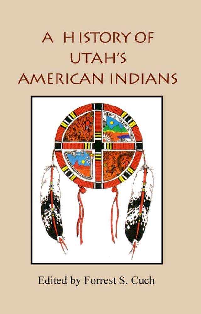  A History of Utah's American Indians(Kobo/電子書)