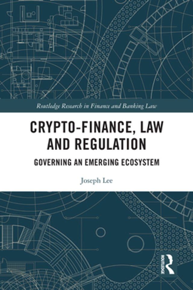  Crypto-Finance, Law and Regulation(Kobo/電子書)