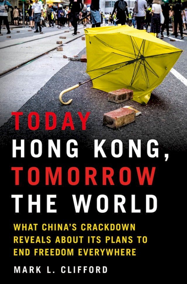  Today Hong Kong, Tomorrow the World(Kobo/電子書)