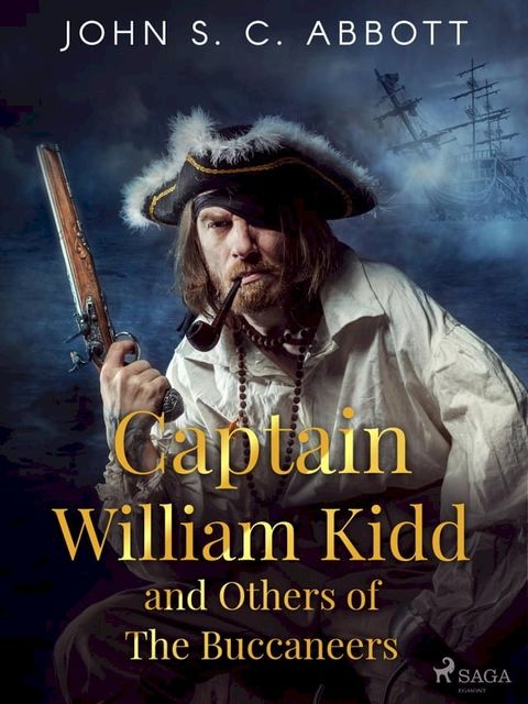 Captain William Kidd and Others of The Buccaneers(Kobo/電子書)