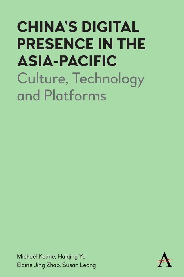  Chinas Digital Presence in the Asia-Pacific(Kobo/電子書)