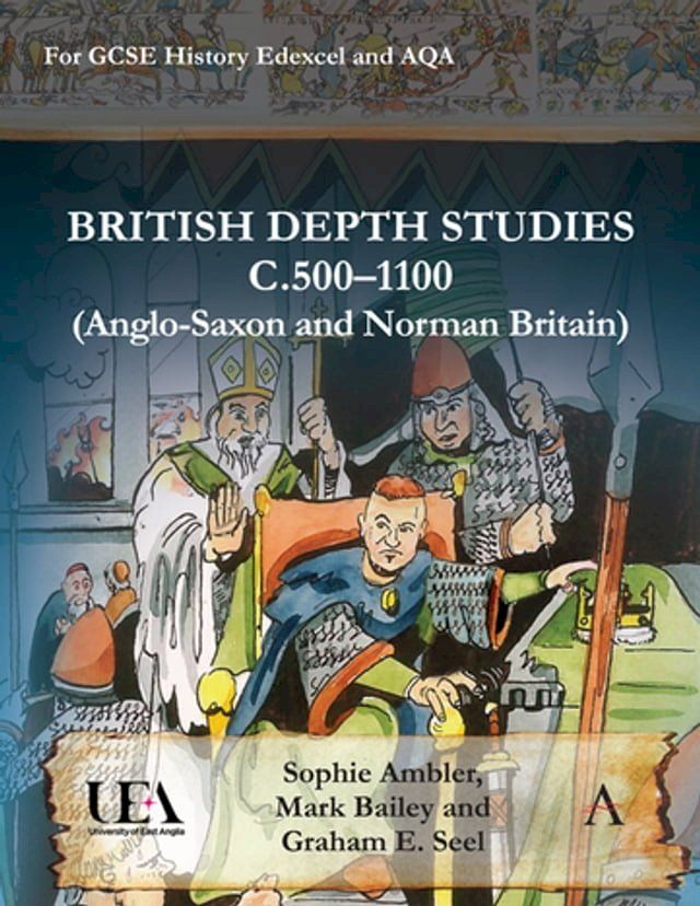  British Depth Studies c500–1100 (Anglo-Saxon and Norman Britain)(Kobo/電子書)