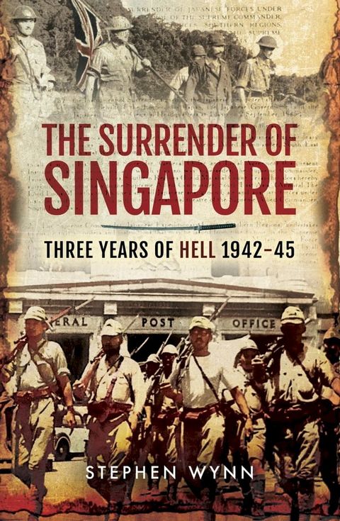 The Surrender of Singapore(Kobo/電子書)