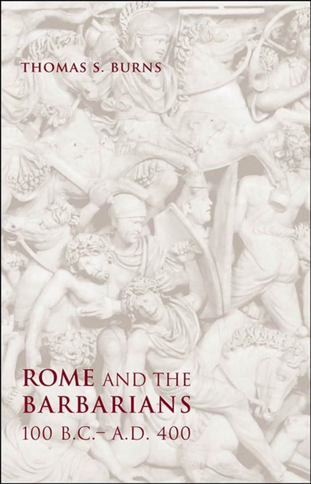  Rome and the Barbarians, 100 B.C.–A.D. 400(Kobo/電子書)