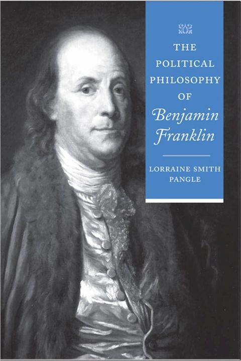 The Political Philosophy of Benjamin Franklin(Kobo/電子書)