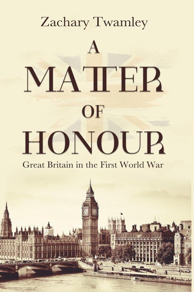  A Matter of Honour: Britain in the First World War(Kobo/電子書)