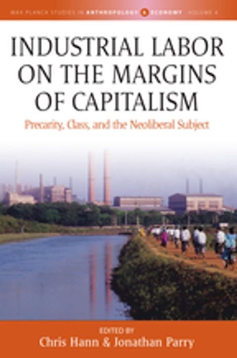 Industrial Labor on the Margins of Capitalism(Kobo/電子書)