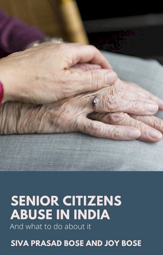  Senior Citizens Abuse in India(Kobo/電子書)