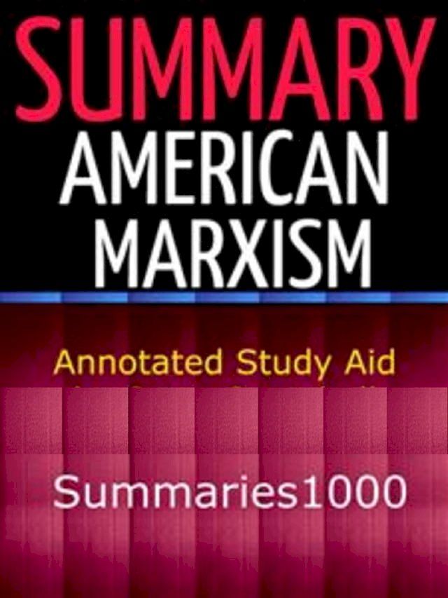  Summary: American Marxism: Mark R. Levin(Kobo/電子書)