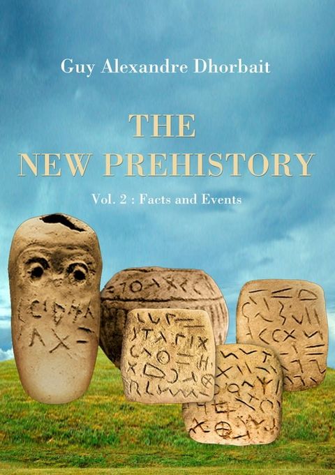 The New Prehistory. Vol. 2: Facts and Events(Kobo/電子書)