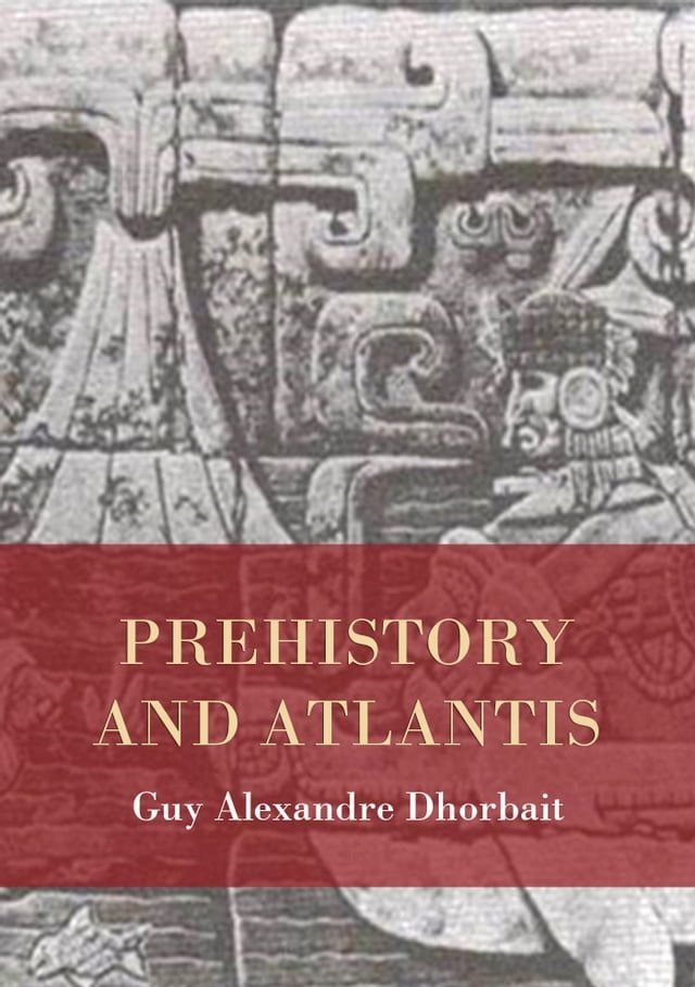  Prehistory and Atlantis(Kobo/電子書)