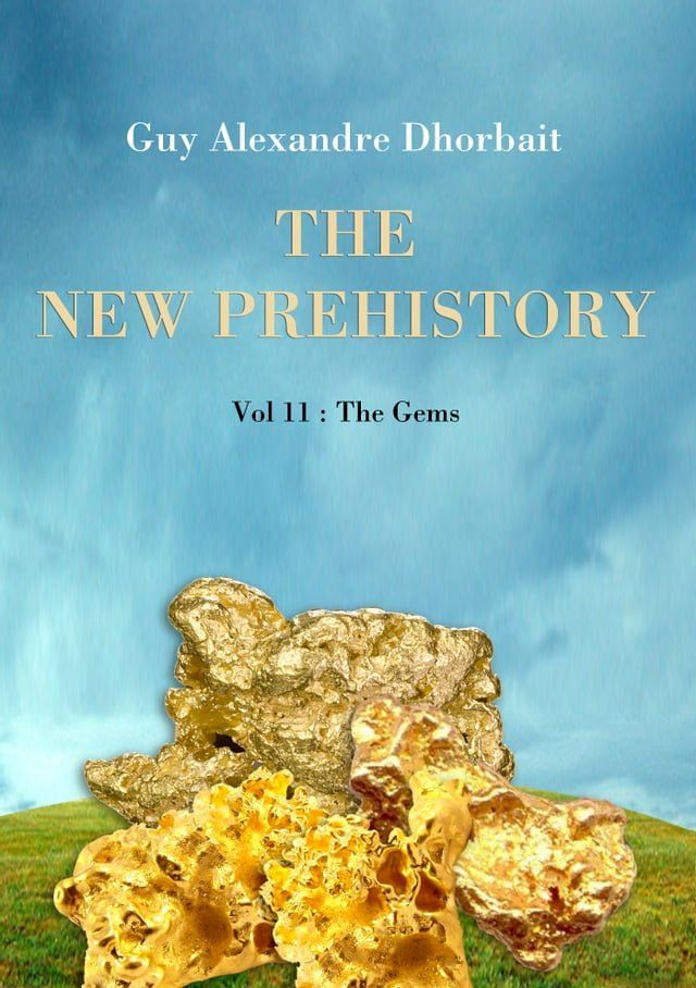  The New Prehistory. Vol. 11: The Gems(Kobo/電子書)