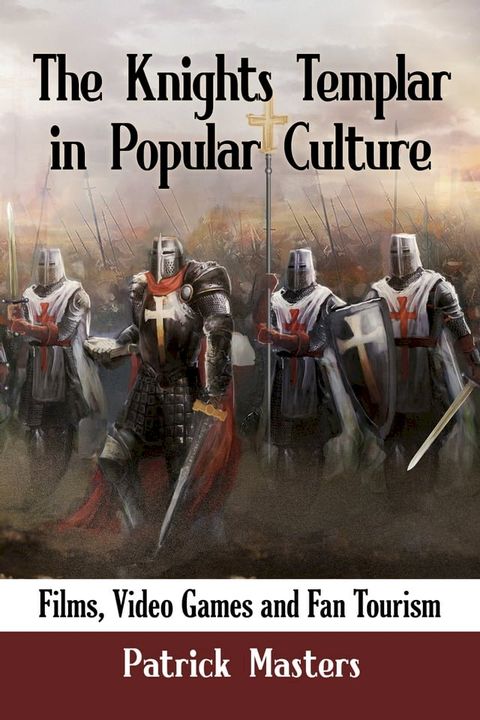 The Knights Templar in Popular Culture(Kobo/電子書)