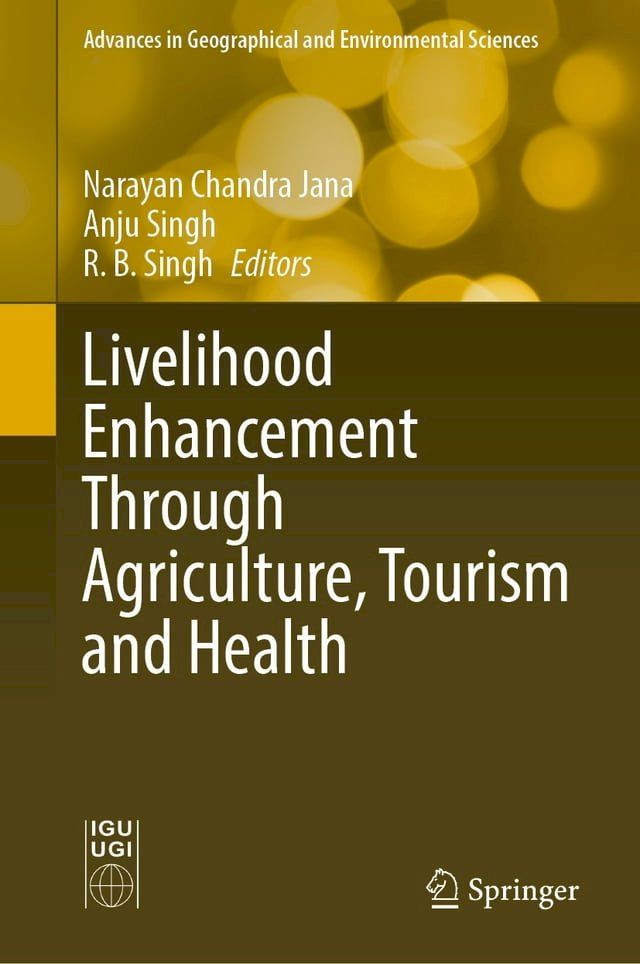  Livelihood Enhancement Through Agriculture, Tourism and Health(Kobo/電子書)