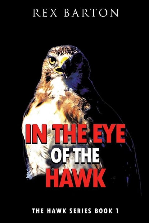 In The Eye Of The Hawk(Kobo/電子書)