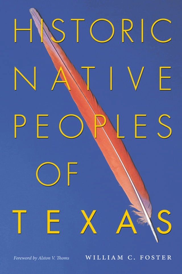  Historic Native Peoples of Texas(Kobo/電子書)