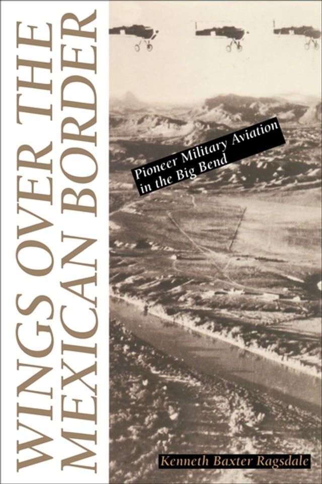  Wings over the Mexican Border(Kobo/電子書)