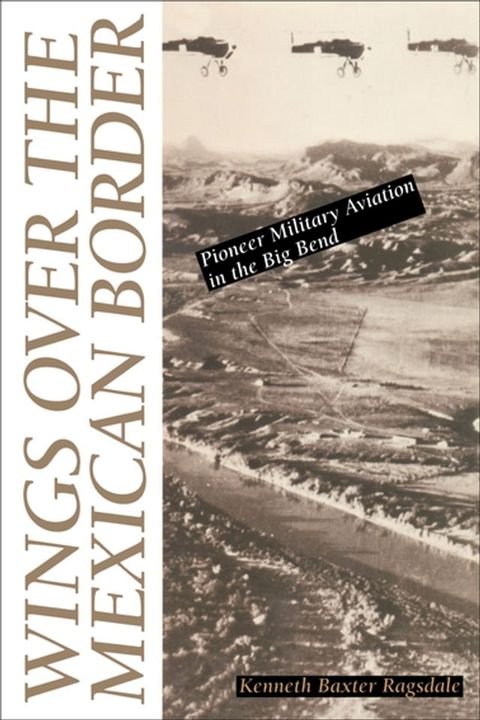 Wings over the Mexican Border(Kobo/電子書)