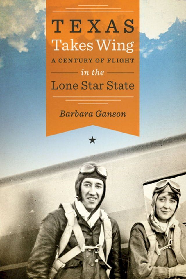  Texas Takes Wing(Kobo/電子書)