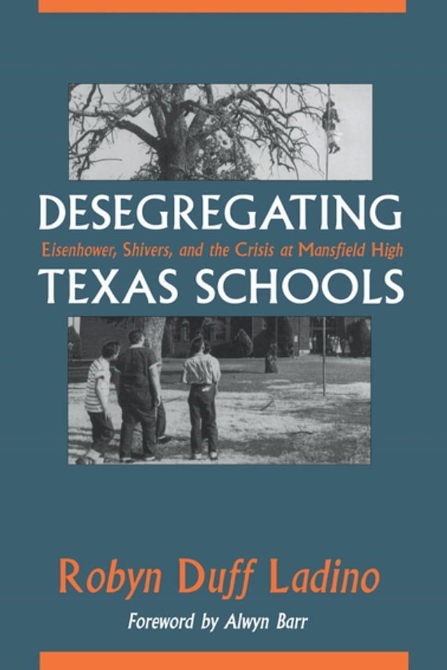  Desegregating Texas Schools(Kobo/電子書)