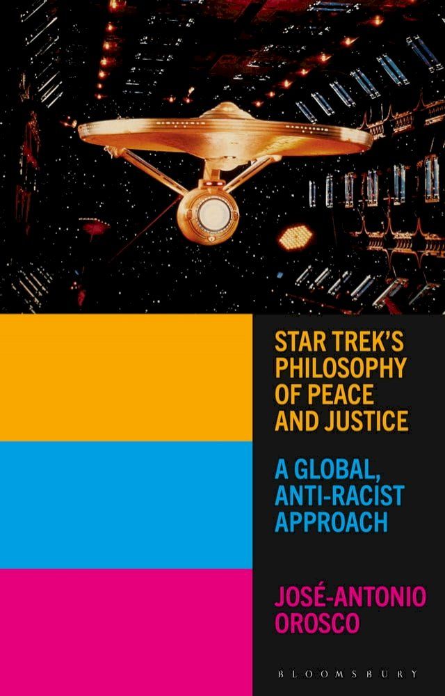  Star Trek's Philosophy of Peace and Justice(Kobo/電子書)