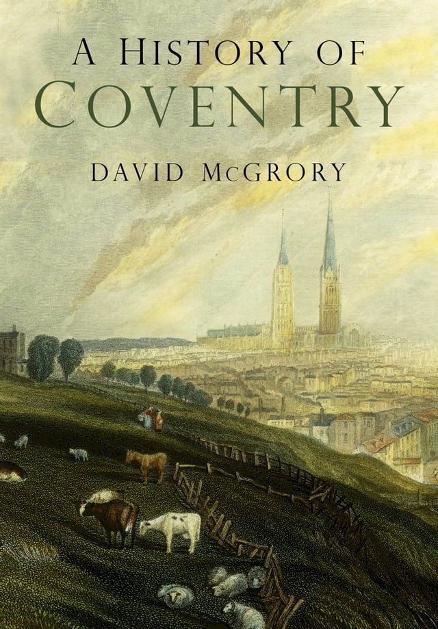  A History of Coventry(Kobo/電子書)