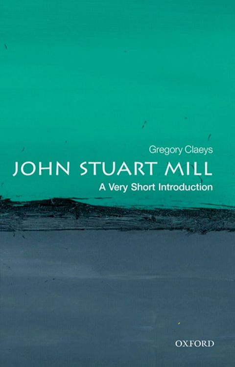 John Stuart Mill: A Very Short Introduction(Kobo/電子書)