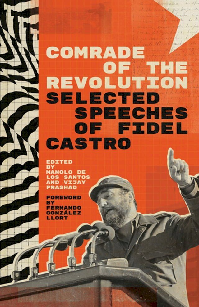  Comrade of the Revolution: Selected Speeches of Fidel Castro(Kobo/電子書)