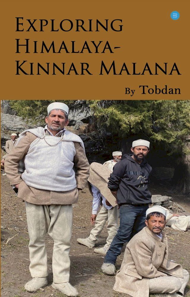  Exploring Himalaya - Kinnara Malana(Kobo/電子書)