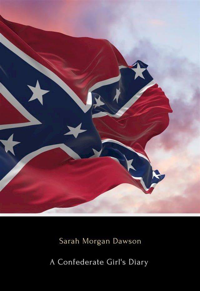  A Confederate Girl's Diary(Kobo/電子書)