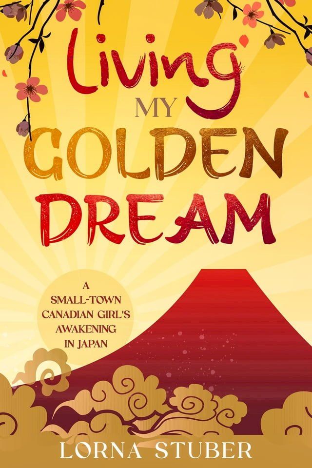  Living My Golden Dream(Kobo/電子書)