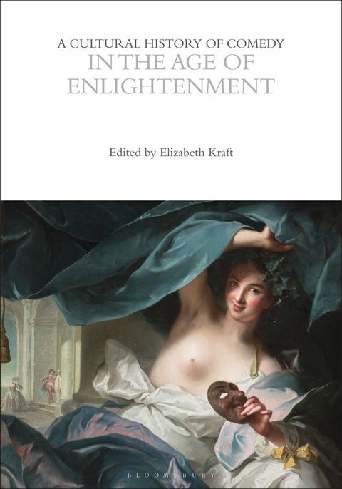 A Cultural History of Comedy in the Age of Enlightenment(Kobo/電子書)