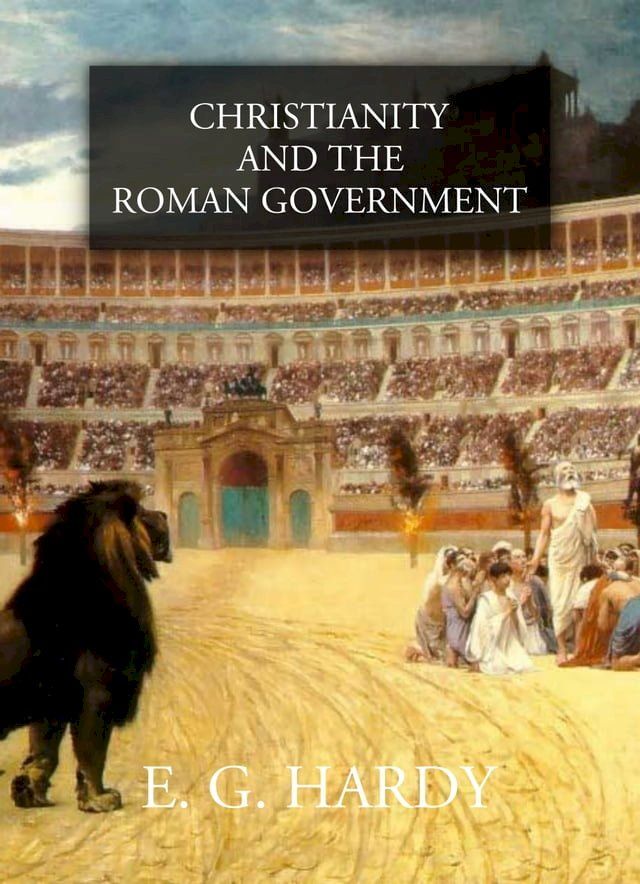  Christianity and the Roman Government(Kobo/電子書)