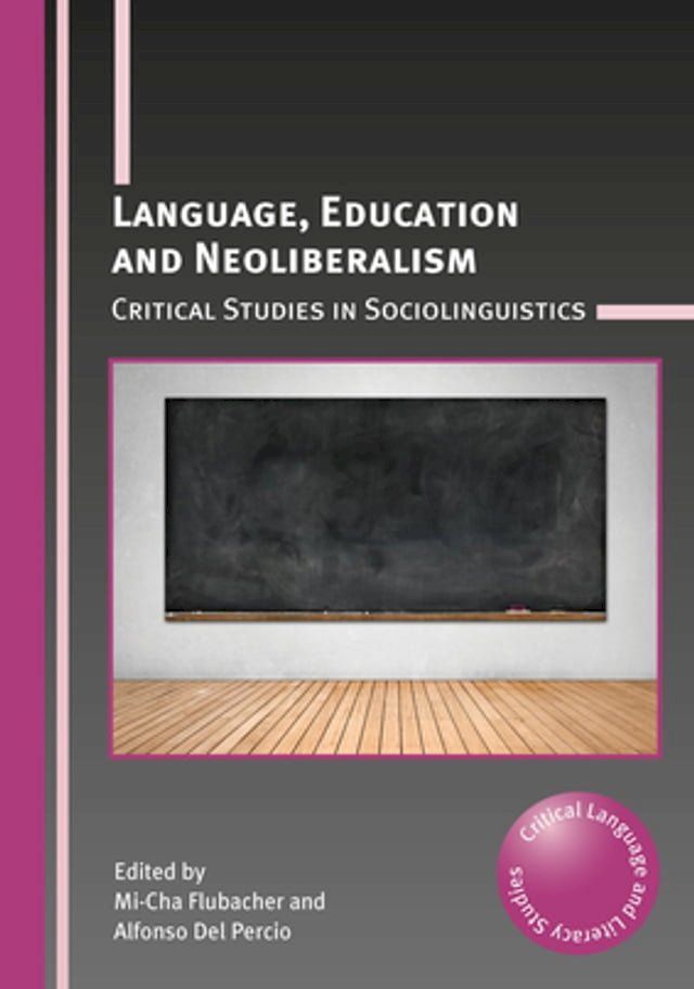  Language, Education and Neoliberalism(Kobo/電子書)