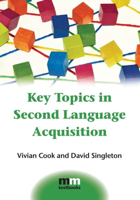 Key Topics in Second Language Acquisition(Kobo/電子書)