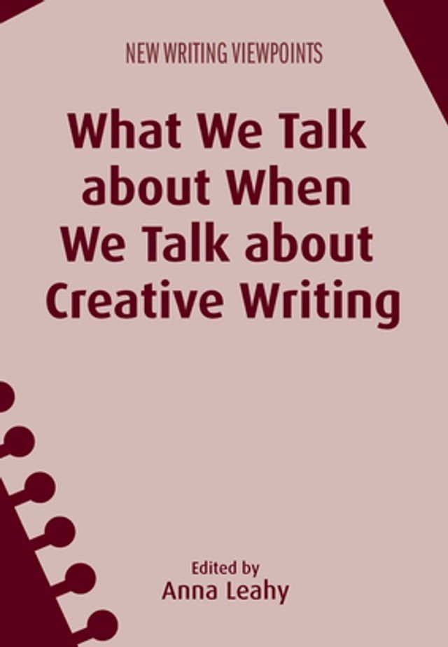  What We Talk about When We Talk about Creative Writing(Kobo/電子書)