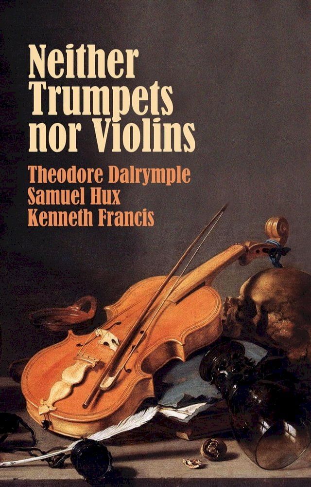  Neither Trumpets Nor Violins(Kobo/電子書)