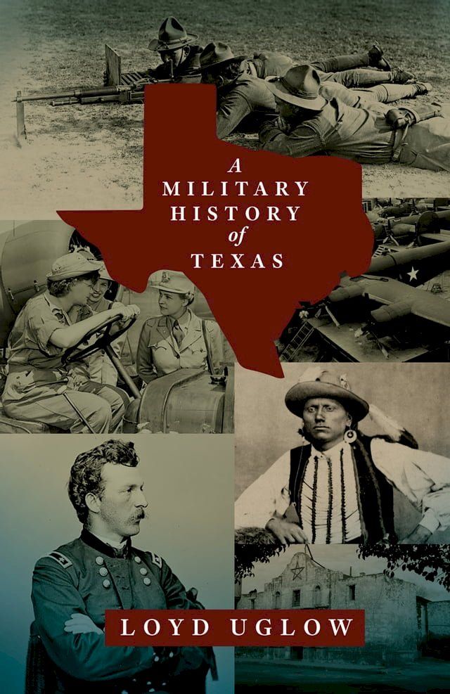  A Military History of Texas(Kobo/電子書)