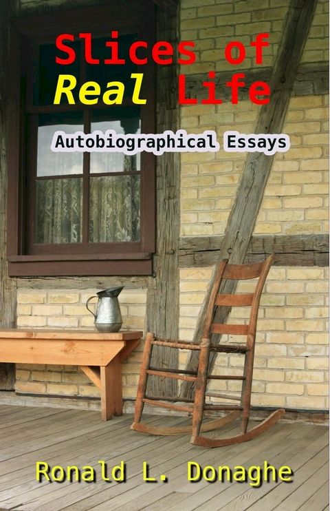 Slices of Real Life: Autobiographical Essays(Kobo/電子書)