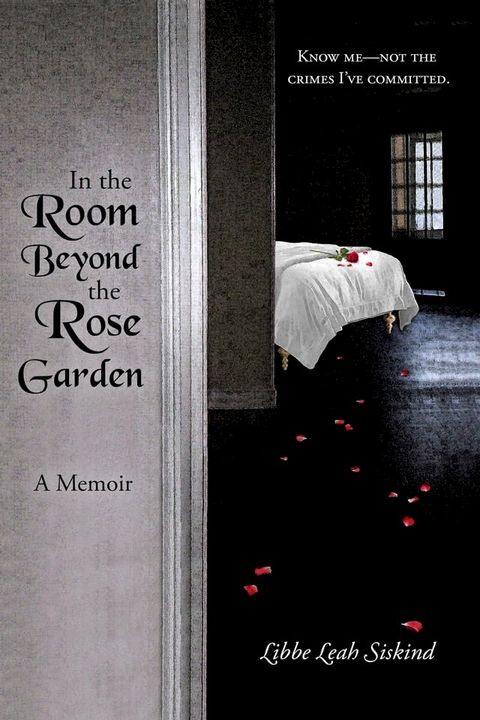 In the Room Beyond the Rose Garden(Kobo/電子書)