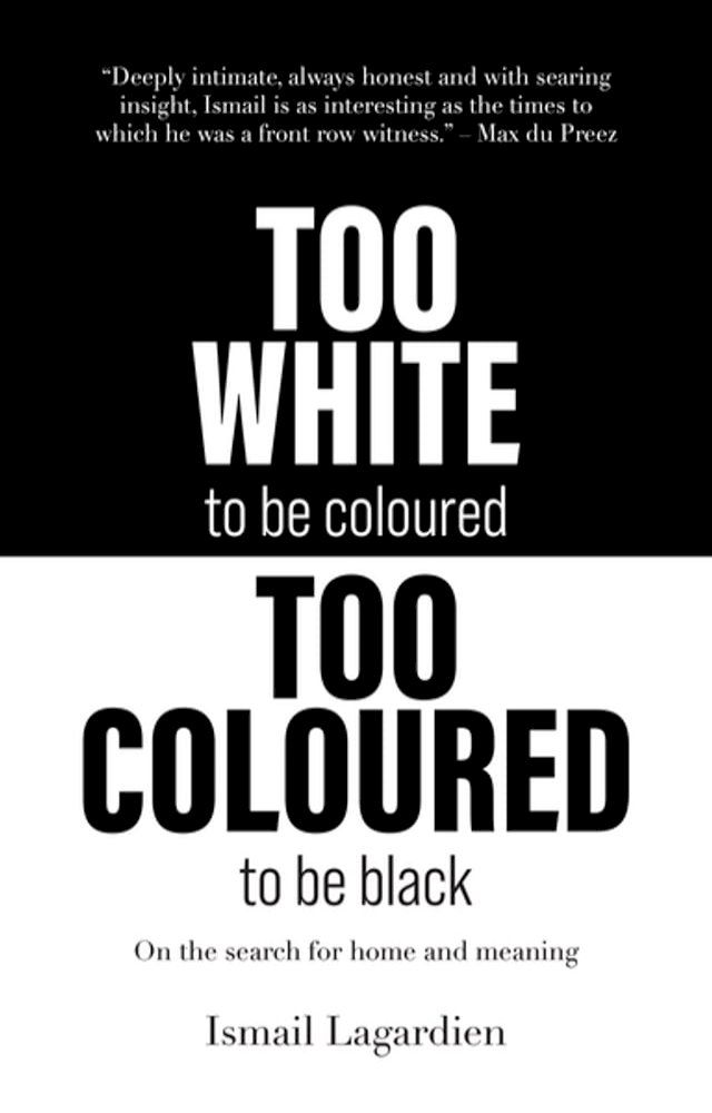  Too white to be Coloured, Too Coloured to be Black(Kobo/電子書)