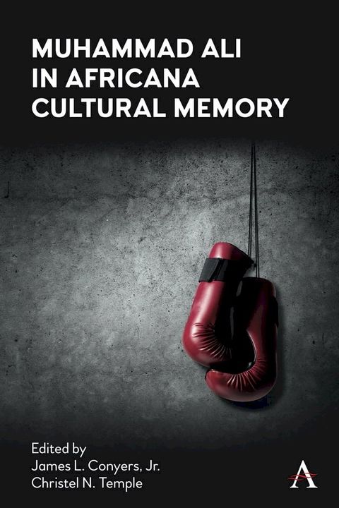 Muhammad Ali in Africana Cultural Memory(Kobo/電子書)