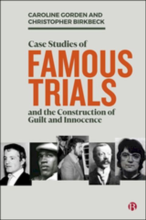 Case Studies of Famous Trials and the Construction of Guilt and Innocence(Kobo/電子書)