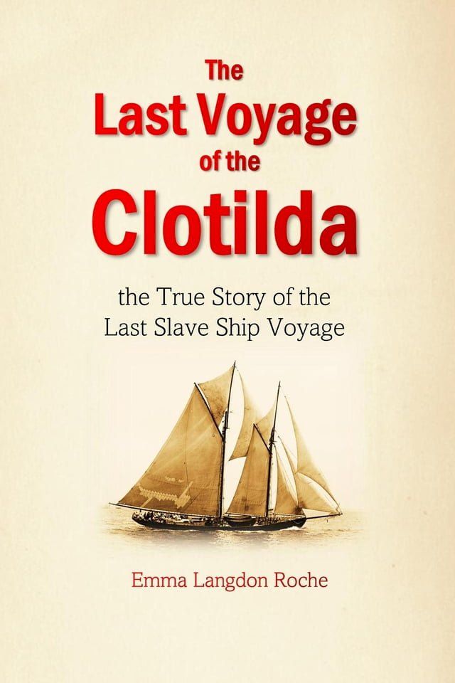  The Last Voyage of the Clotilda(Kobo/電子書)