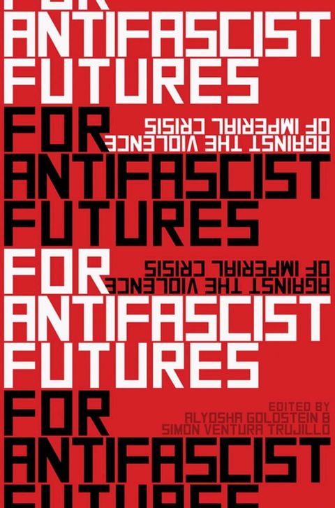 For Antifascist Futures(Kobo/電子書)