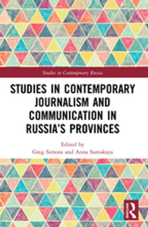 Studies in Contemporary Journalism and Communication in Russia’s Provinces(Kobo/電子書)